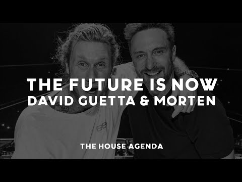 David Guetta & MORTEN - The Future Is Now