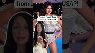 Alannah Keyser Fired from Love Island USA?! #loveislandusa #alannahkeyser #loveisland #riristea