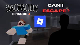 Can I wake myself up from my dream? | ROBLOX Subconscious: Episode 1
