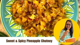 Tangy & Spicy Pineapple Chutney Recipe | Easy Homemade Pineapple Chutney by Archana's Kitchen