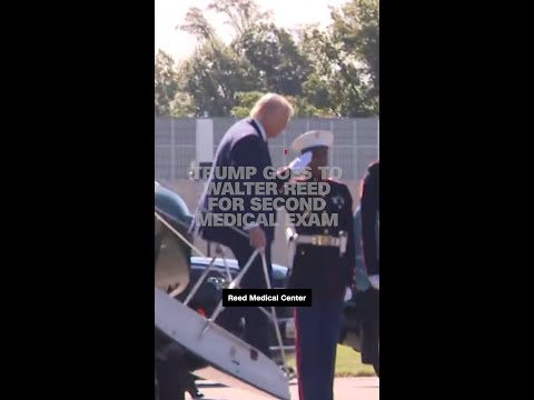 Trump goes to Walter Reed for second medical exam