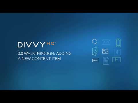 DivvyHQ 3.0 Walkthrough: Adding a New Content Item