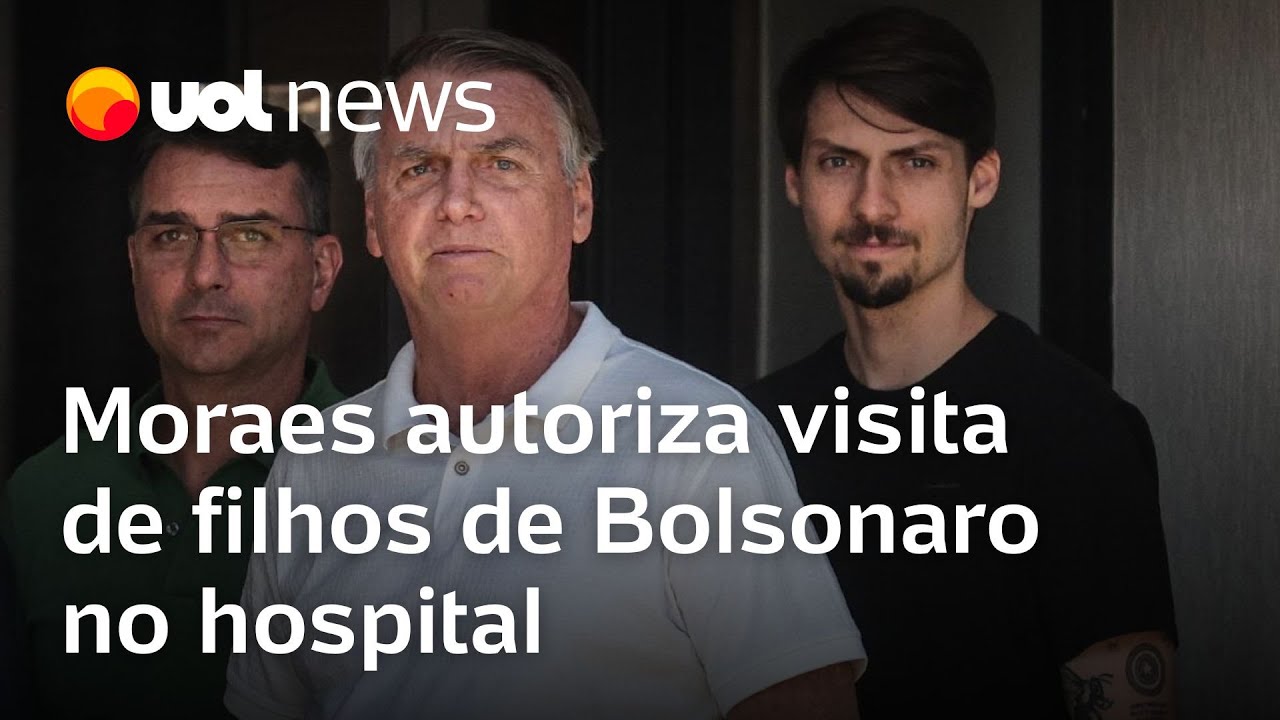 Moraes autoriza visita de filhos de Bolsonaro durante interação no hospital