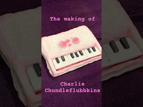 The making of Charlie Chundleflubbkins