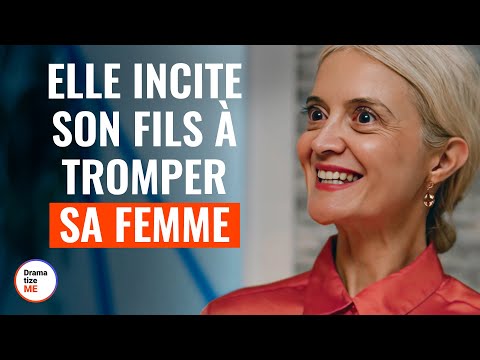 Elle Incite Son Fils à Tromper SA Femme |@DramatizeMeFrance