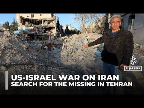 Family searches Tehran rubble for missing brother after US-Israeli air strike