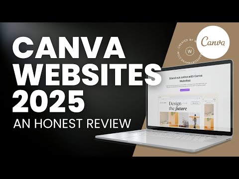 Canva Website Builder: What’s New in 2025 & Honest Review