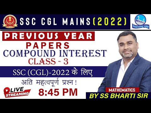 SSC CGL MAINS [2022] // Previous Year Paper // Compound Interest class 3 // By S.S Bharti Sir