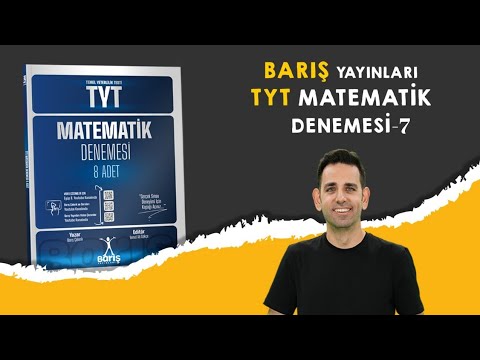 Barış TYT Matematik 7.Deneme Çözümleri 2025 YKS