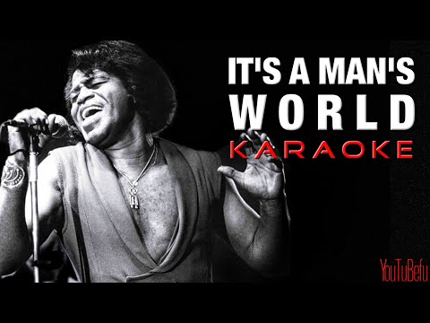 it’s a man’s world KARAOKE