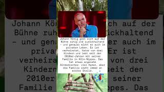 Johann König: Ruhiger Humor und ein bewusst bodenständiges Privatleben
