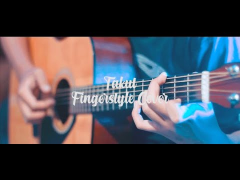 Takut - Vierra (Fingerstyle Cover by Nanang Firdan)
