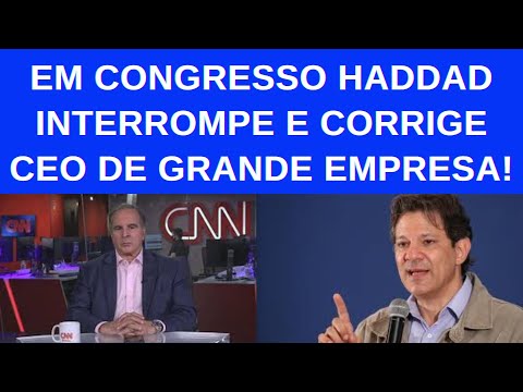 VEJA: HADDAD INTERROMPE E CORRIGE EMPRESÁRIO QUE TENTOU JOGÁ-LO CONTRA O CONGRESSO!!