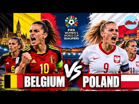 WATCH LIVE: Belgium vs Poland Women | FIFA Women's <strong>World</strong> Cup Qualifiers | Match Highlights &amp; <strong>Key</strong> Mom