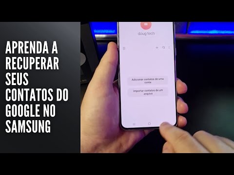 Aprenda a Restaurar seus contatos do Google no Samsung