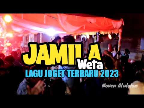 Jamila Weta - Lagu joget 2023 versi full 🌴 Noven Atulolon