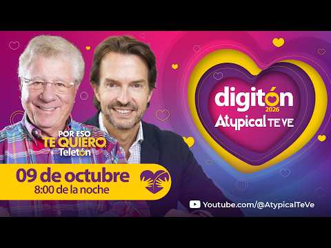 #ESPECIAL DIGITÓN 2026 en ATYPICAL TE VE: El Teletón cambia todo