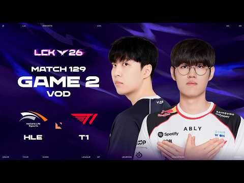 HLE vs T1 | Match 129 Game 2 | 2026 LCK