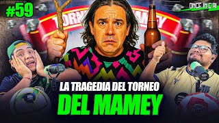 LA TRAGEDIA DEL TORNEO DEL MAMEY | ONCE INICIAL #59