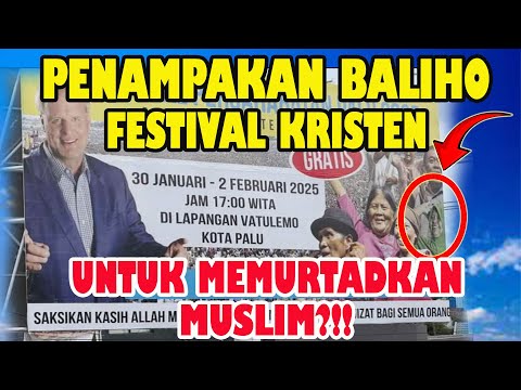 NGERI‼️FESTIVAL KRISTEN DI PALU UNTUK MEMURTADKAN ORANG ISLAM?!