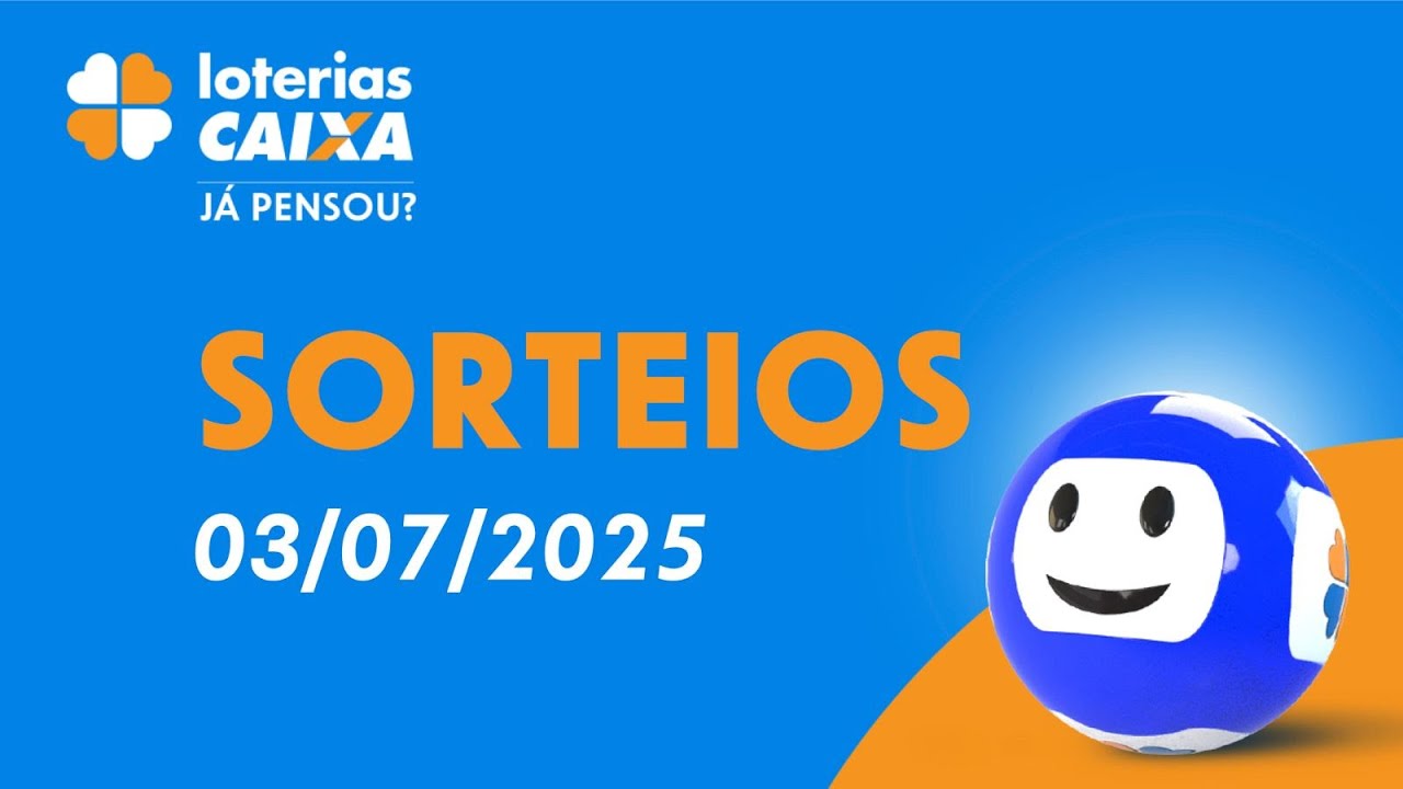 Loterias CAIXA Mega Sena Dia de Sorte Quina e mais 03072025 LoteriasCaixa
