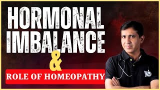 Hormonal Imbalance को कैसे ठीक करें? | Hormonal Imbalance & Role of Homeopathy
