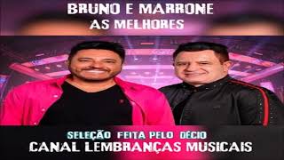 BRUNO E MARRONE [AS MELHORES] [seleção feita pelo Décio]