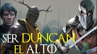 ¿Qué tan buen GUERRERO era Ser DUNCAN el ALTO? - El Caballero de los Siete Reinos