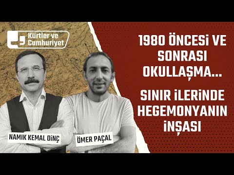 1980 öncesi ve sonrası okullaşma… Sınır illerinde hegemonyanın inşası | Konuk: Ömer Paçal