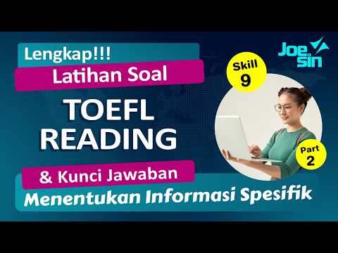 Latihan Soal TOEFL READING | Skill 9 Part 2: Menentukan Informasi Spesifik dalam Bacaan