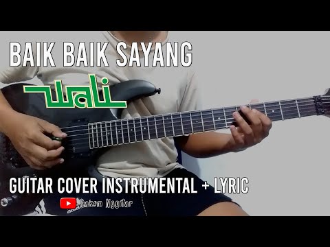 Wali - Baik Baik Sayang | Guitar Cover