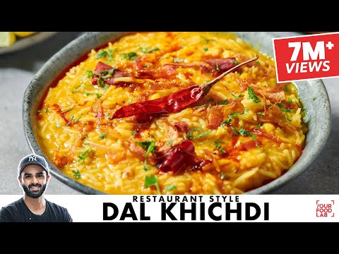Restaurant Style Dal Khichdi | होटल जैसी दाल खिचड़ी घर पर बनाइये | Chef Sanjyot Keer