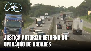 Justiça Federal determina retomada da operação de radares em rodovias