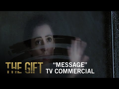 The Gift | “Message” TV Commercial | Own It Now on Digital HD, Blu-ray & DVD