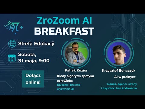 ZroZoom AI Breakfast #5 - "Kiedy algorytm spotyka człowieka" & "AI w praktyce"