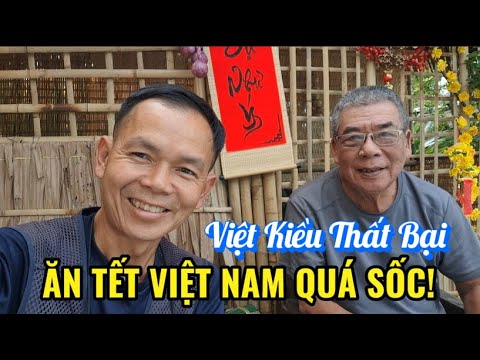 Việt Kiều Thất Bại ĐÓN TẾT VN SỐC Quá Đây Nè!