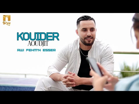 Kouider Aoudjit - Awi fehm'n esser (Clip Officiel)