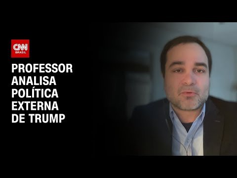 Professor analisa política externa de Trump | CNN NA POSSE DE TRUMP