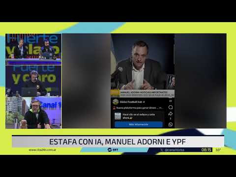 Una ESTAFA con IA que involucra a ADORNI y a YPF | Andrés Oliva en Fuerte y Claro