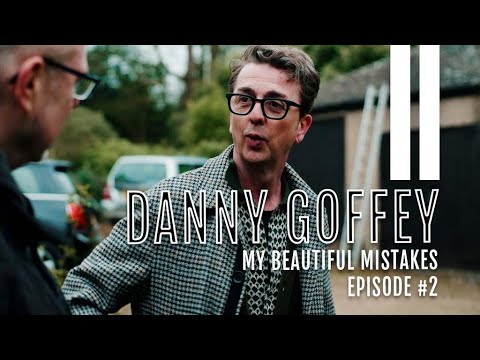 My Beautiful Mistakes - S1: Danny Goffey (Supergrass) Episode 2