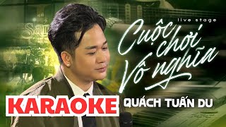[ KARAOKE TONE NAM ] CUỘC CHƠI VÔ NGHĨA - QUÁCH TUẤN DU | Beat Chuẩn