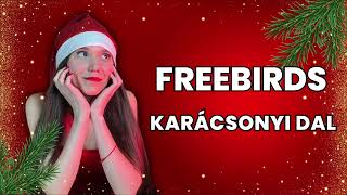 FreeBirds | Vidám Karácsonyi Dal | Official Audio  #EspecialMelody