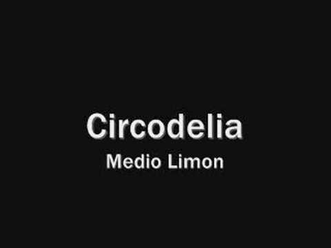 Medio Limon de Circodelia Letra y Video