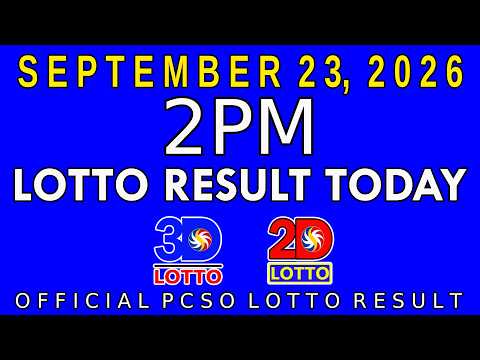 2pm Lotto Result Today September 23 2026 Swertres 3D Lotto Ez2 2D Lotto PCSO