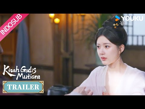 [Trailer] Kisah Gadis Mutiara EP22 : Ada banyak kesulitan dalam perjalanan | YOUKU