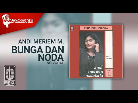 Andi Meriem Mattalatta – Bunga Dan Noda (Official Karaoke Video) | No Vocal