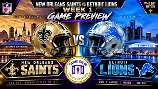 SAINTS vs. LIONS — WEEK 1  GAME  PREVIEW