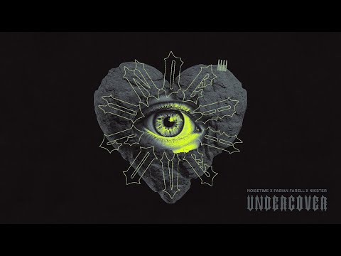 NOISETIME x Fabian Farell x NIKSTER - Undercover