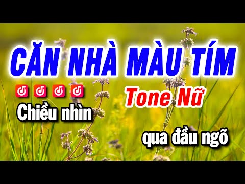 Karaoke Căn Nhà Màu Tím Nhạc Sống Tone Nữ | Beat Bảo Hưng