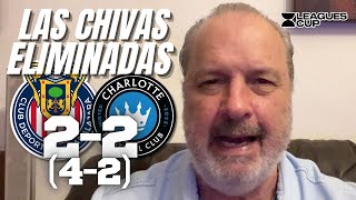 CHIVAS PRACTICAMENTE ELIMINADAS | Guadalajara vs Charlotte | Leagues Cup 2025